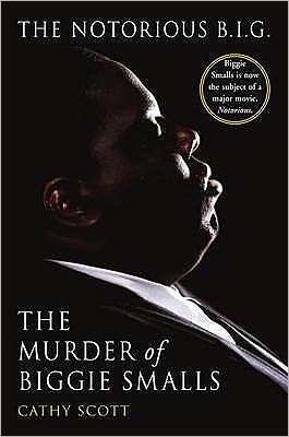 Cover for Cathy Scott · The Murder Of Biggie Smalls: The Murder of Biggie Smalls (Paperback Book) (2001)