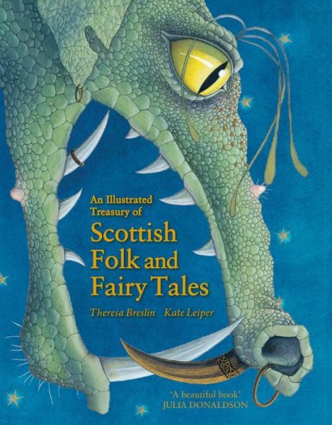 Cover for Theresa Breslin · An Illustrated Treasury of Scottish Folk and Fairy Tales - Illustrated Scottish Treasuries (Hardcover Book) (2012)