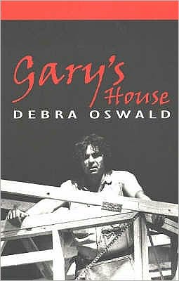 Cover for Debra Oswald · Gary's House (Taschenbuch) (2000)