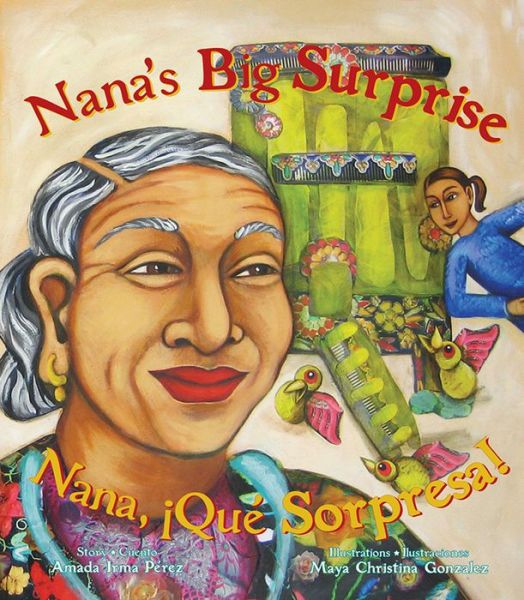 Cover for Amada Irma Pérez · Nana's Big Surprise: Nana, ¡qué Sorpresa! (Paperback Book) [Bilingual edition] (2014)