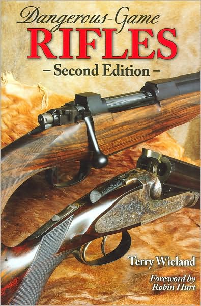 Cover for Terry Wieland · Dangerous-Game Rifles (Hardcover Book) [2nd edition] (2010)