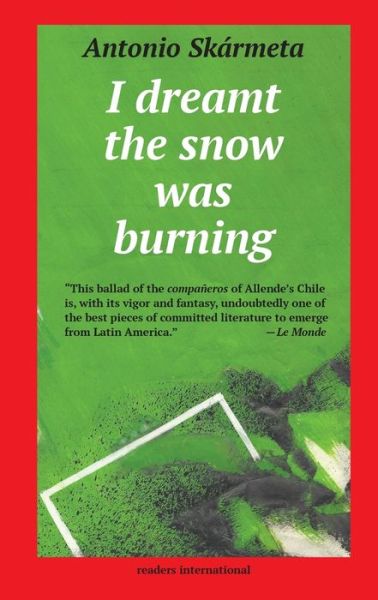 Cover for Antonio Ska?rmeta · I Dreamt the Snow Was Burning (Paperback Book) (2019)