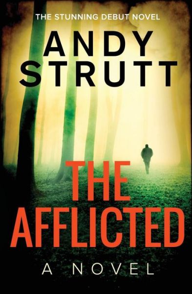 Andy Strutt · The Afflicted (Paperback Book) (2013)