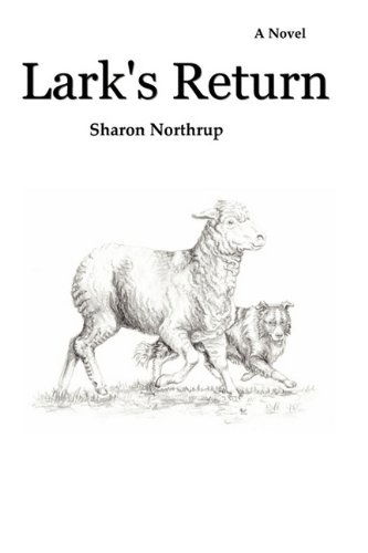 Cover for Sharon Northrup · Lark's Return (Paperback Book) (2009)