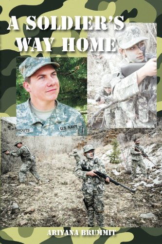 Cover for Ariyana Brummit · A Soldier's Way Home: the Soldier (Volume 1) (Pocketbok) (2013)