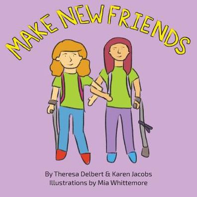 Cover for Theresa Delbert · Make New Friends (Paperback Book) (2016)