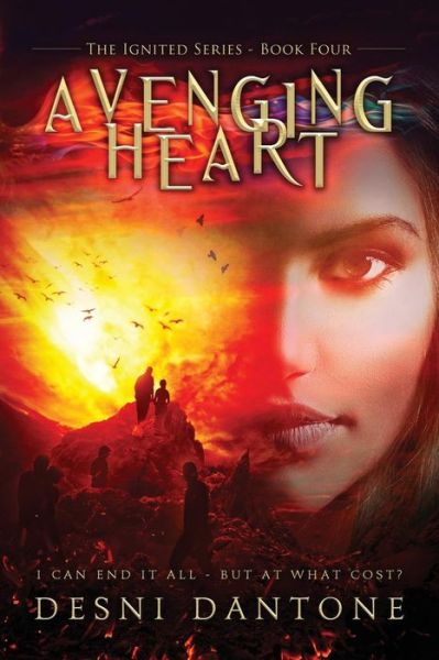 Cover for Desni Dantone · Avenging Heart (Paperback Book) (2016)