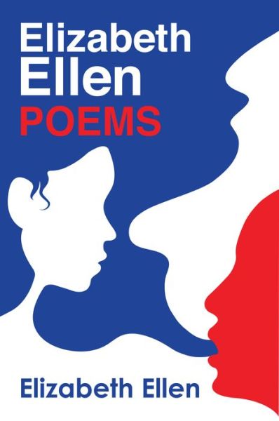 Cover for Elizabeth Ellen · Poems (Paperback Book) (2018)