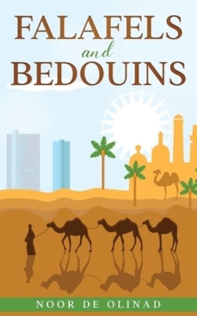 Cover for Noor De Olinad · Falafels and Bedouins (Paperback Book) (2020)