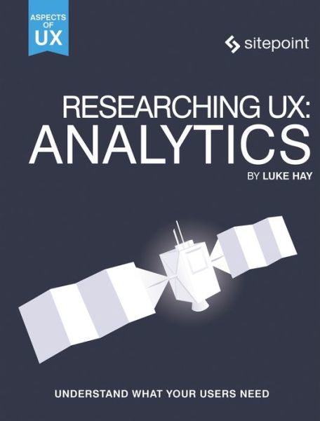 Cover for Luke Hay · Researching UX: Analytics (Paperback Book) (2017)