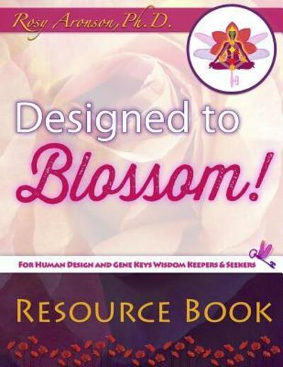 Cover for Rosy Aronson Phd · Designed to Blossom (Paperback Book) (2018)