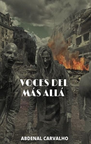 Cover for Abdenal Carvalho · Voces Del Mas Alla (Hardcover Book) (2024)