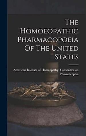 Cover for American Institute of Homeopathy Com · Homoeopathic Pharmacopoeia of the United States (Book) (2022)