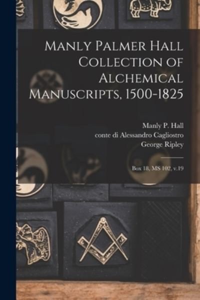 Manly Palmer Hall Collection of Alchemical Manuscripts, 1500-1825 - Manly P. 1901-1990 Hall - Livros - Creative Media Partners, LLC - 9781015775077 - 27 de outubro de 2022