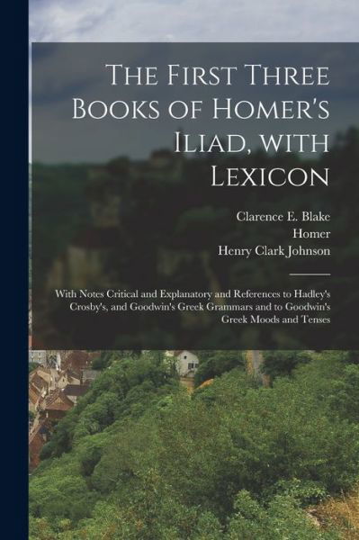 Cover for Homer · First Three Books of Homer's Iliad, with Lexicon (Bok) (2022)