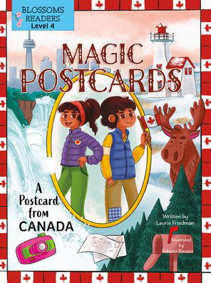 A Postcard from Canada - Magic Postcards - Laurie Friedman - Kirjat - Crabtree Publishing Co,Canada - 9781039647077 - torstai 1. syyskuuta 2022