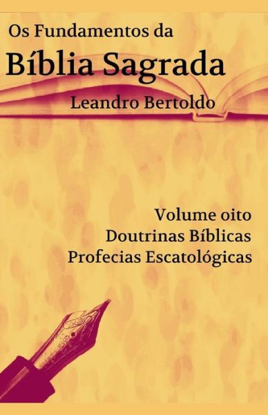 Cover for Leandro Bertoldo · Os Fundamentos da Biblia Sagrada - Volume VIII (Paperback Book) (2019)