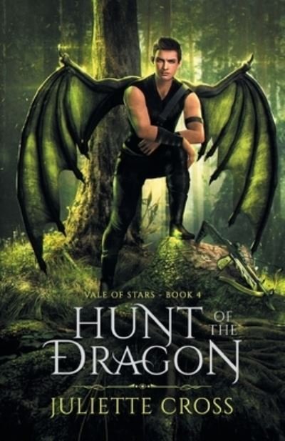 Cover for Juliette Cross · Hunt of the Dragon (Book) (2021)