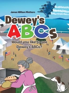 Cover for James William Minthorn · Dewey's ABCs : Would you like to see Dewey's ABCs? (Inbunden Bok) (2019)
