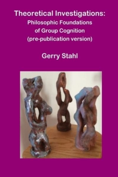Cover for Gerry Stahl · Theoretical Investigations (Bog) (2018)