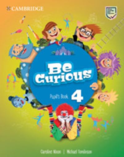 Cover for Caroline Nixon · Be Curious Level 4 Pupil's Book - Be Curious (Paperback Book) (2020)