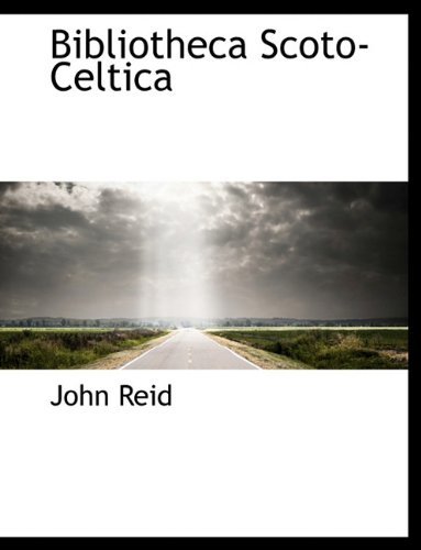 Cover for John Reid · Bibliotheca Scoto-celtica (Paperback Book) (2010)