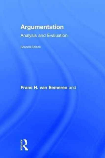 Cover for Frans H. Van Eemeren · Argumentation: Analysis and Evaluation (Innbunden bok) (2016)