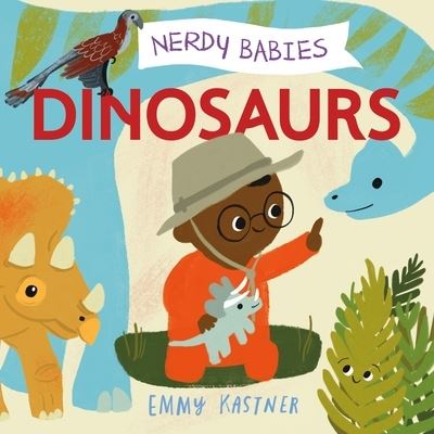 Cover for Emmy Kastner · Nerdy Babies Dinosaurs (Book) (2021)