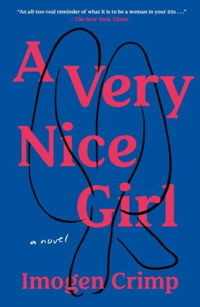 Cover for Imogen Crimp · A Very Nice Girl: A Novel (Paperback Book) (2023)