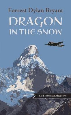 Cover for Forrest Dylan Bryant · Dragon in the Snow (Paperback Book) (2014)