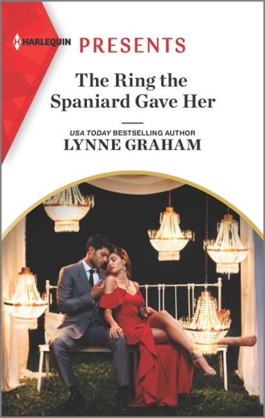 Cover for Lynne Graham · The Ring the Spaniard Gave Her (Paperback Book) (2021)