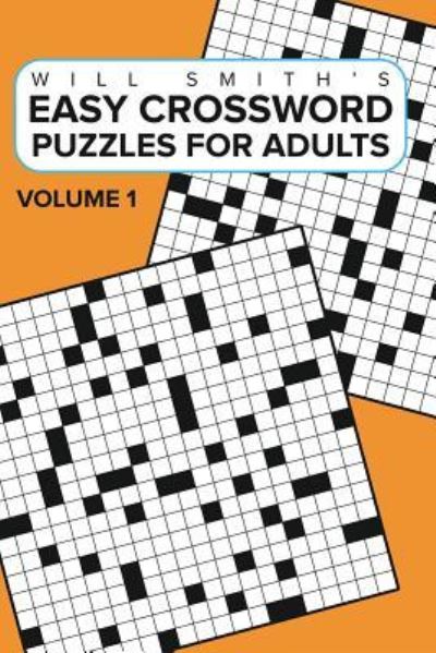 Easy Crossword Puzzles For Adults - Volume 1 - Will Smith - Boeken - Blurb - 9781367957077 - 28 maart 2016