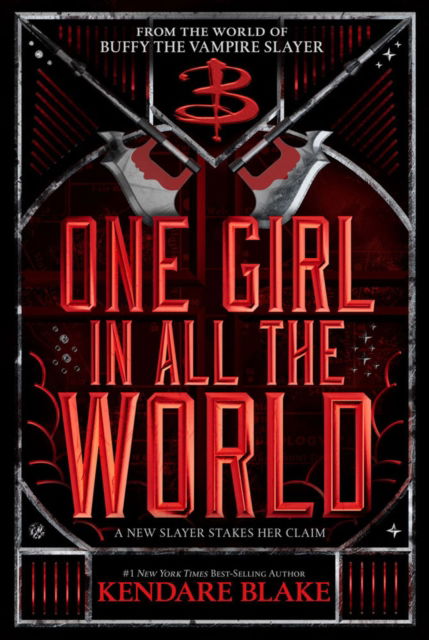 Cover for Kendare Blake · One Girl In All The World: (In Every Generation Book 2) (Innbunden bok) (2023)