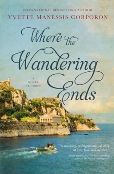 Cover for Yvette Manessis Corporon · Where the Wandering Ends (Inbunden Bok) (2022)