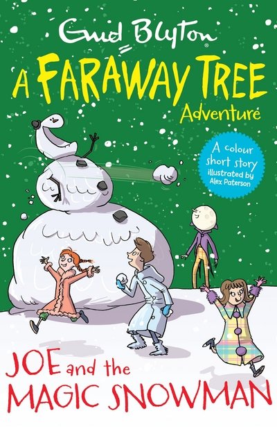 Cover for Enid Blyton · Joe and the Magic Snowman: A Faraway Tree Adventure - Blyton Young Readers (Paperback Book) (2017)