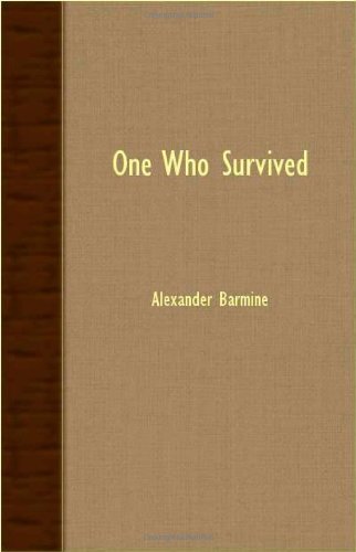 Cover for Alexander Barmine · One Who Survived (Paperback Book) (2007)