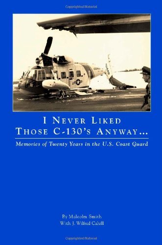 I Never Liked Those C-130's Anyway - J. Wilfred Cahill - Bøker - Trafford Publishing - 9781412004077 - 10. september 2003