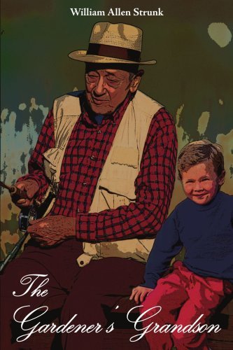 Cover for William Strunk · The Gardener's Grandson (Paperback Book) (2004)