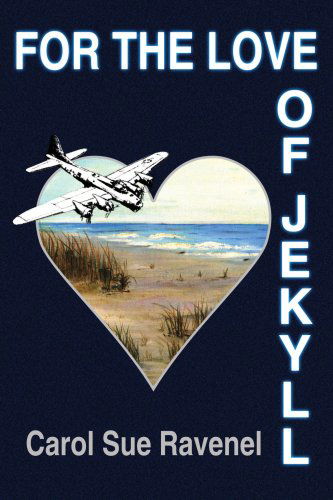 Carol Sue Ravenel · For the Love of Jekyll (Paperback Book) (2005)