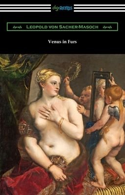Cover for Leopold von Sacher-Masoch · Venus in Furs (Paperback Book) (2021)