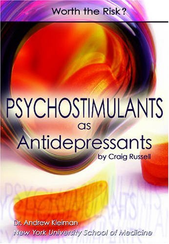 Psychostimulants As Antidepressants: Worth the Risk? - Craig Russell - Bøger - Mason Crest - 9781422201077 - 2007
