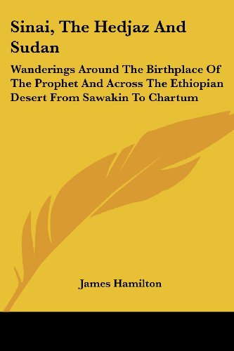 Cover for James Hamilton · Sinai, the Hedjaz and Sudan: Wanderings Around the Birthplace of the Prophet and Across the Ethiopian Desert from Sawakin to Chartum (Paperback Book) (2007)