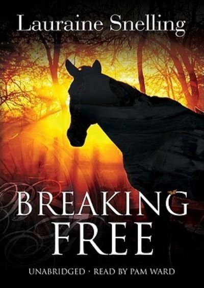 Cover for Lauraine Snelling · Breaking Free (CD) [Unabridged edition] (2007)