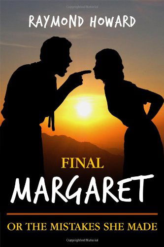 Cover for Raymond Howard · Final Margaret (Paperback Book) (2011)