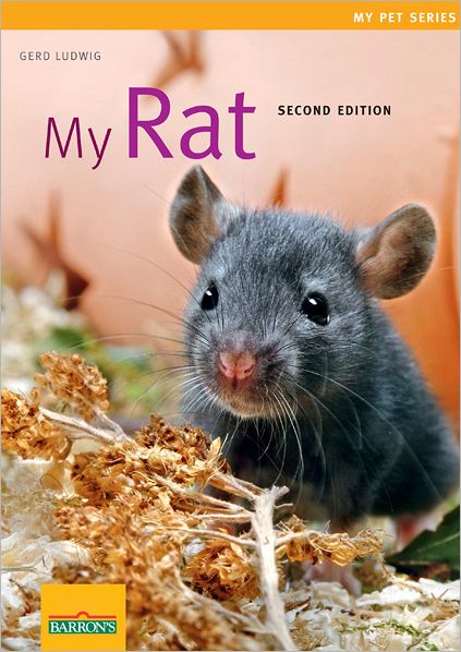 My Rat - My Pet Series - Gerd Ludwig - Books - Peterson's Guides,U.S. - 9781438000077 - February 1, 2012