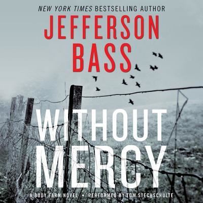 Without Mercy - Jefferson Bass - Muzyka - William Morrow & Company - 9781441743077 - 4 października 2016