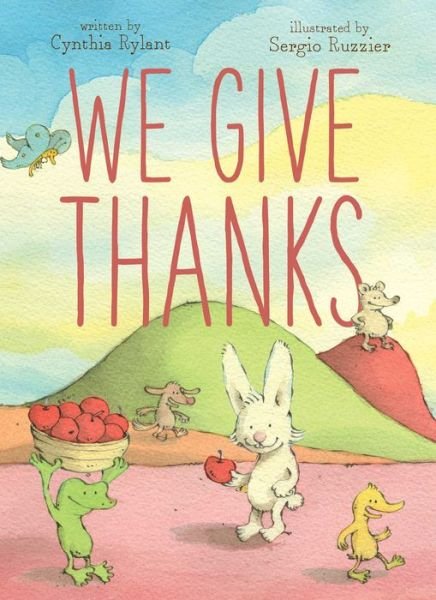 Cover for Cynthia Rylant · We Give Thanks (Hardcover bog) (2021)