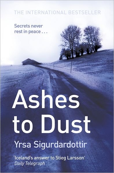 Cover for Yrsa Sigurdardottir · Ashes to Dust: Thora Gudmundsdottir Book 3 - Thora Gudmundsdottir (Paperback Bog) (2011)