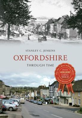 Cover for Stanley C. Jenkins · Oxfordshire Through Time - Through Time (Paperback Book) (2013)