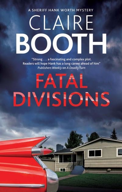Cover for Claire Booth · Fatal Divisions - A Sheriff Hank Worth Mystery (Inbunden Bok) [Main - Large Print edition] (2021)